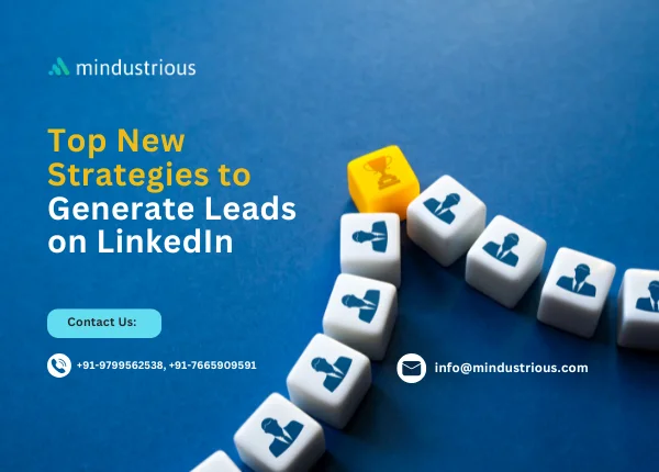 Mindustrious Blog - Top New Strategies to Generate Leads on LinkedIn Thumbnail